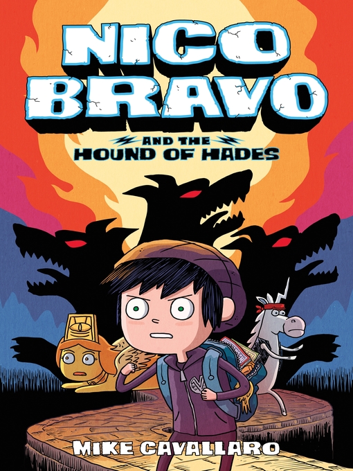 Title details for Nico Bravo and the Hound of Hades by Mike Cavallaro - Available